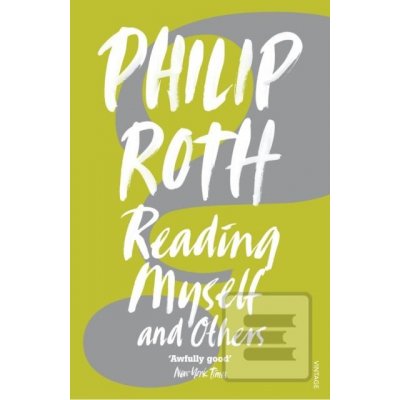 Reading Myself and Others Roth Philip