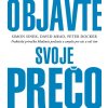 Objavte svoje prečo