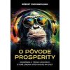 O pôvode prosperity - Chovanculiak Róbert