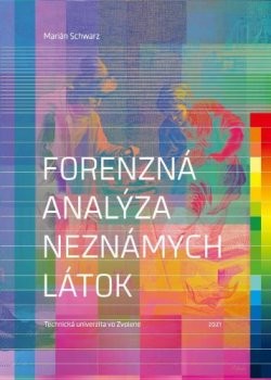 Forenzná analýza neznámych látok - Marián Schwarz