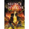 Slunce a hvězda - Rick Riordan, Mark Oshiro