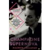 Champagne Supernovy - Maureen Callahan