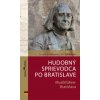 Hudobný sprievodca po Bratislave /slovensko-nemecká verzia/ - Zuzana Godárová, Ján Vyhnánek