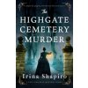The Highgate Cemetery Murder (Irina Shapiro)(Brožovaná)