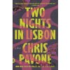 Two Nights in Lisbon - Chris Pavone