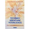 Techniky kreativní vizualizace - Melita Denningová, Osborne Phillips