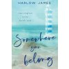 Somewhere You Belong (Harlow James)(Brožovaná)