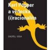 Karl Popper a vědecká i racionalita - Bíba Ondřej