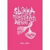 Sbírka milostných dásní - Sobek Pavel