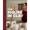 Mastering Sculpture: The Figure in Clay (CRISTINA C RDOVA)(Pevná)