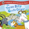 Three Billy Goats Gruff: Ladybird First Favourite Tales (Irene Yates)(Pevná)