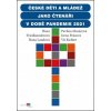 České děti jako čtenáři v době pandemie 2021 - Hana Friedlaenderová, Hana Landová, Irena Prázová, Vít Richter