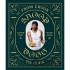From Crook to Cook - Snoop Dogg