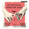 Má mě ráda, nemá mě ráda - Alena Mornštajnová, Michal Viewegh, Aňa Geislerová, Petra Dvořáková, Jaroslav Rudiš, Alice Nellis, Bianca Bellová, Anna Bolavá, Irena Hejdová, Boris Dočekal