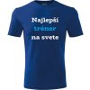 Modré tričko najlepší tréner na svete - darček pre trénera S