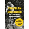 Triathlon Unleashed: Your Ultimate Guide to Conquer the Swim, Bike, Run (Alf Erik Malm)(Brožovaná)