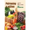 Potraviny a výživa – učebnice pro oborná učiliště Kuchařské práce
