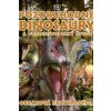 Pozoruhodné dinosaury a predhistorický život - Kolektív