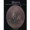 Misfits A Halloween Coloring Book for Adults and Spooky Children: Witches, Bones, Cats, Ghosts, Zombies, teddy bear Serial Killers and MORE! (White Stag)(Brožovaná)