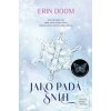 Jako padá sníh (Erin Doom)