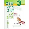 Nový Slovenský jazyk pre 3. ročník ZŠ - 2. diel (pracovná učebnica) - Zuzana Stankovianska, Romana Culková