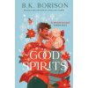 Good Spirits - B.K. Borison