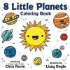 8 Little Planets Coloring Book (Ferrie Chris)