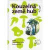 Kouzelná země hub aneb Pohádkový atlas hub pro děti