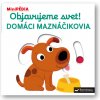 MiniPÉDIA – Objavujeme svet! Domáci maznáčikovia