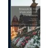 Bismarck, the Man and the Statesman: Being the Reflections and Reminiscences of Otto, Prince Von Bis