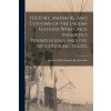 History, Manners, and Customs of the Indian Nations who Once Inhabited Pennsylvania and the Neighboring States (Brožovaná)