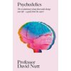 Psychedelics - Professor David Nutt, Hodder & Stoughton