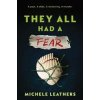 They All Had a Fear - Michele Leathers, Sourcebooks, Inc