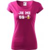 Je mi 60 pivo - Dámske tričko Pure - XL ( Fuchsiová )
