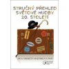 Stručný přehled světové hudby 20. století - Markéta Mazourová
