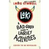 Loki: A Bad Gods Guide to Unruly Activities - Louie Stowell, Walker Books Ltd