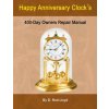 Happy Anniversary Clocks, 400-Day Owners Repair Manual (D. Rod Lloyd)(Brožovaná)