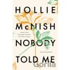 Nobody Told Me - Hollie McNish