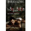 The Boy Is A Bottom: Gay Anal Erotica