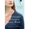 Millicent Glenn's Last Wish - Tori Whitaker