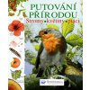 Putování přírodou Stromy, květiny, ptáci - Laura Howell