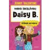 Denník (ne)slávnej Daisy B.: Príšerná sesternica