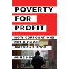 Poverty for Profit - Anne Kim