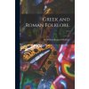 Greek and Roman Folklore. -- (William Reginald Halliday)()