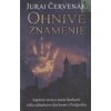 Ohnivé znamenie - Červenák Juraj