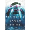 The Sea-Ogre's Eager Bride (Ruby Dixon)(Brožovaná)