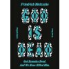 God is Dead. God Remains Dead. And We Have Killed Him - autor neuvedený