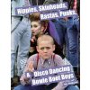 Hippies, Skinheads, Rastas, Punks & Disco Dancing Bowie Boot Boys