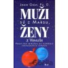 Muži sú z Marsu, ženy z Venuše - John Gray