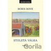 Stoletá válka - Boris Bove